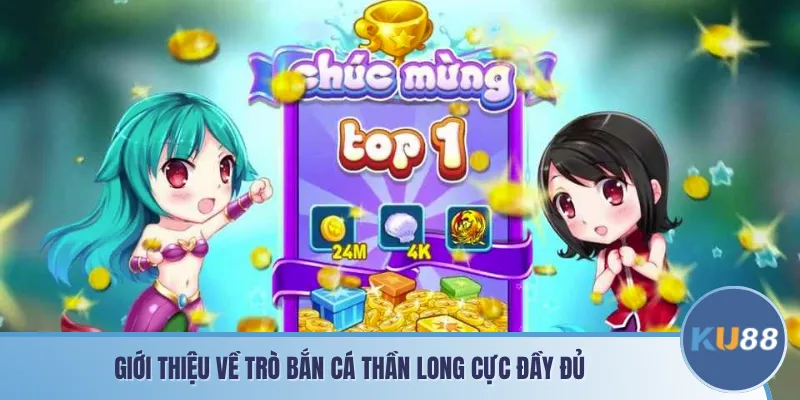 Giới thiệu về trò bắn cá thần long cực đầy đủ